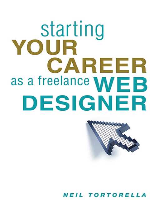Title details for Starting Your Career as a Freelance Web Designer by Neil Tortorella - Available
